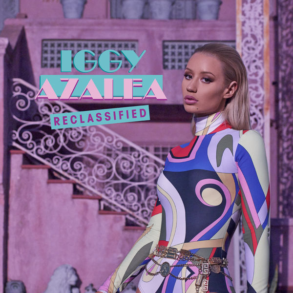 Iggy Azalea - Reclassified