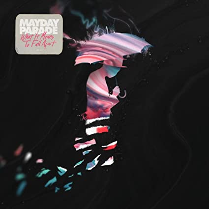 Mayday Parade – What It Means To Fall Apart