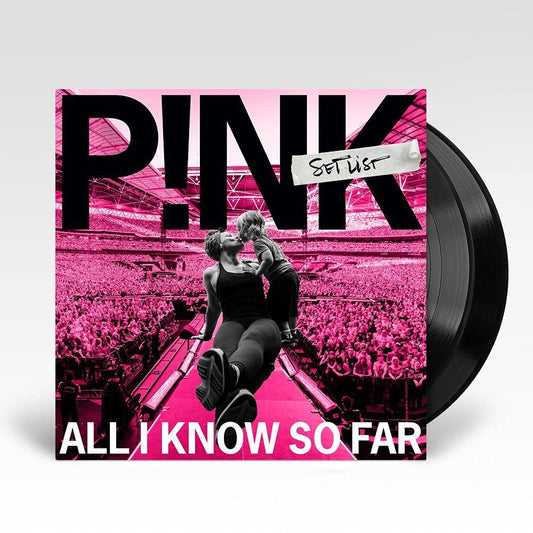 P!nk -All I Know So Far: Setlist