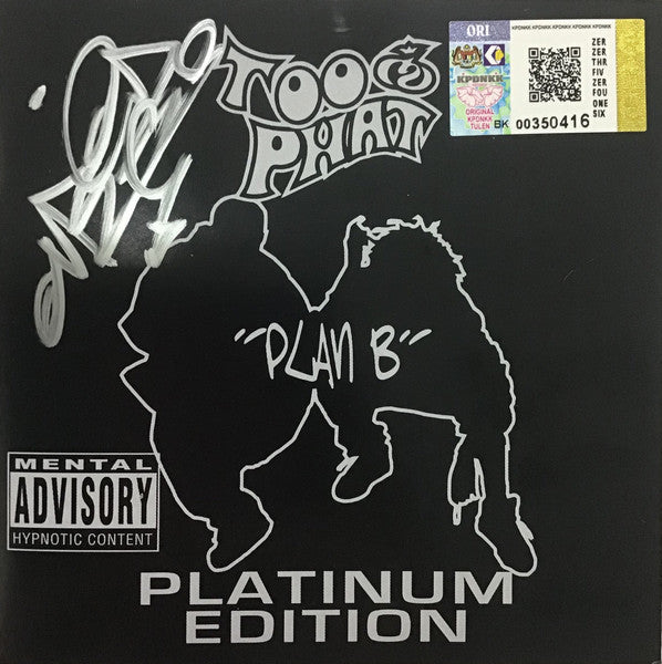 Too Phat – "Plan B" Platinum Edition
