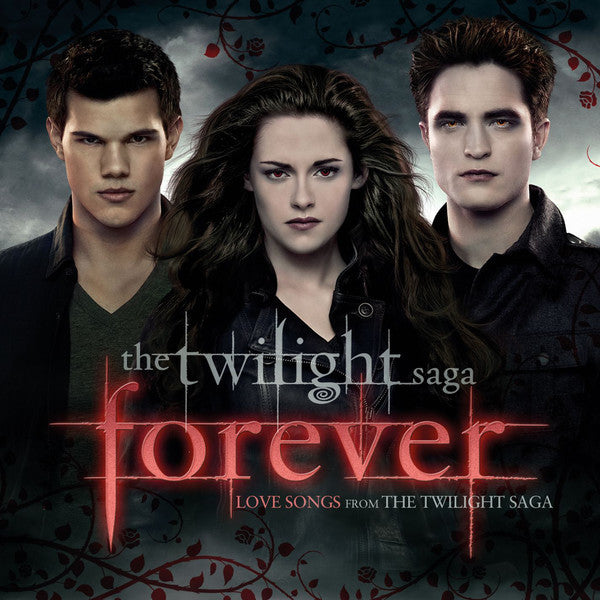 Various – The Twilight Saga Forever (Love Songs From The Twilight Saga)