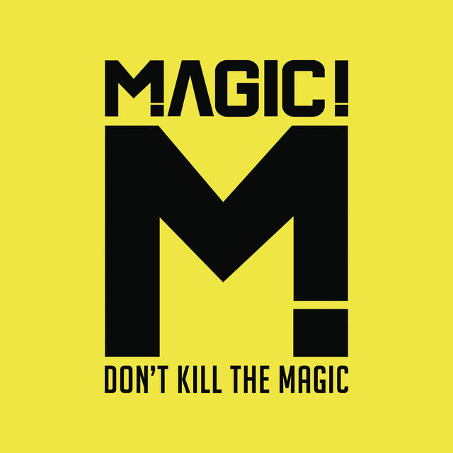 Magic - Don't Kill The Magic