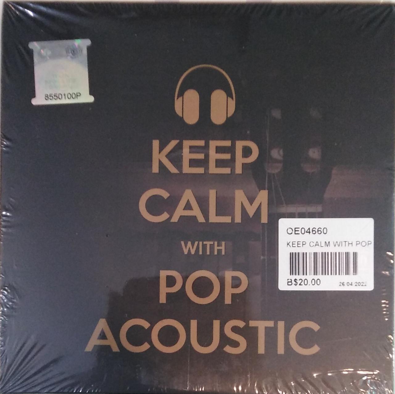 Keep Calm With Pop Acoustic