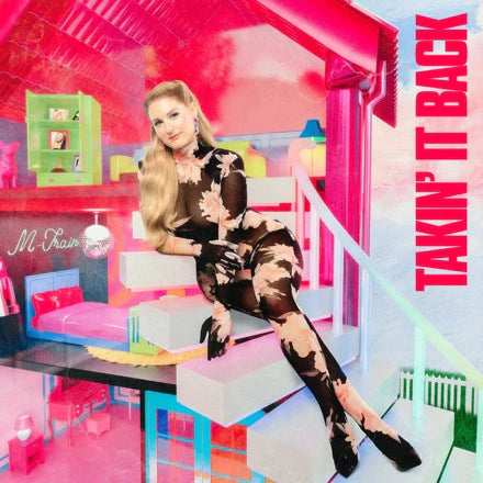 Meghan Trainor - Takin It Back
