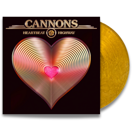 Cannons – Heartbeat Highway (Metallic Gold Vinyl)