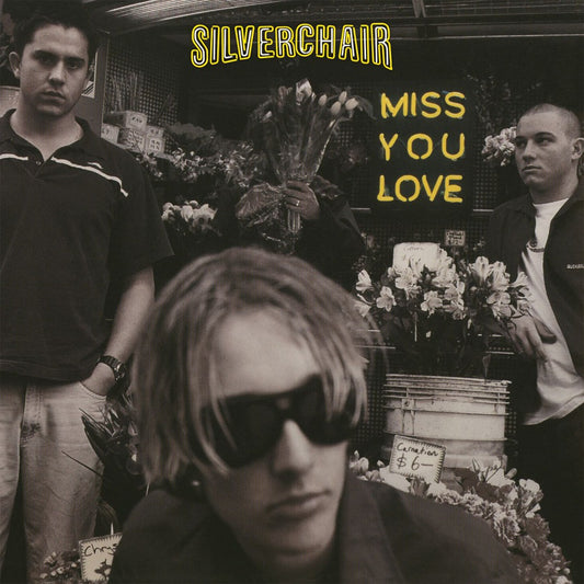 SilverChair /Miss You Love