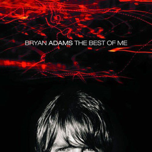 Bryan Adams – The Best Of Me