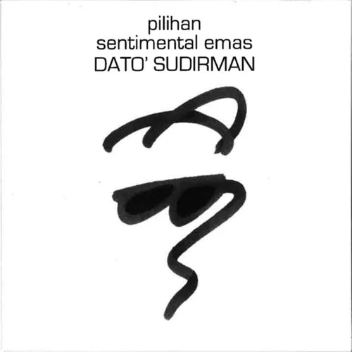 Dato' Sudirman – Pilihan Sentimental Emas