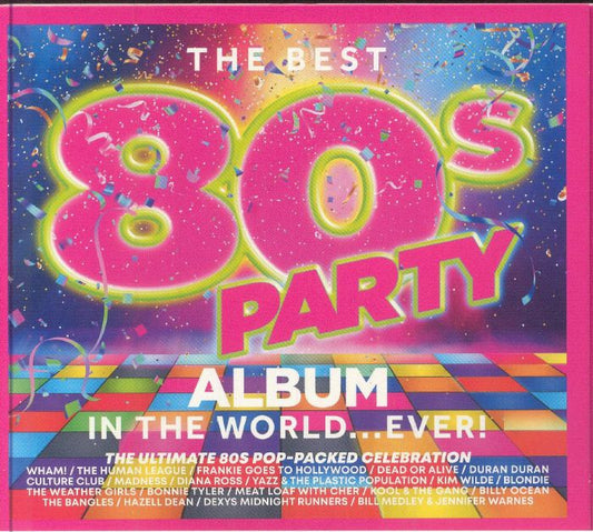 The Best 80s Party Album In The World Ever!