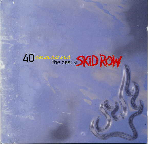 Skid Row – 40 Seasons: The Best Of Skid Row