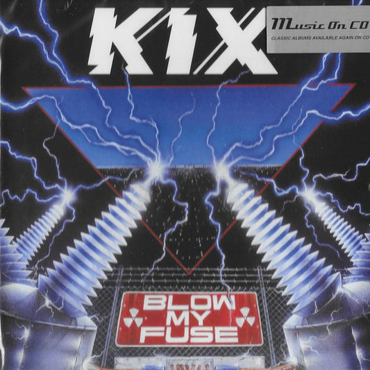 Kix – Blow My Fuse