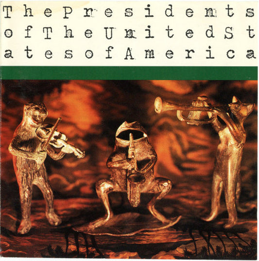 The Presidents Of The United States Of America – The Presidents Of The United States Of America