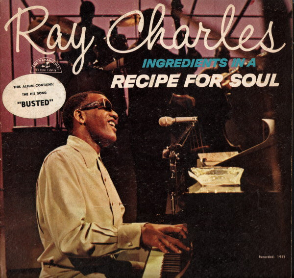 Ray Charles – Ingredients in a Recipe for Soul