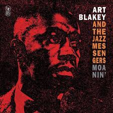 ART BLAKEY & THE JAZZ MESSENGERS MOANIN'