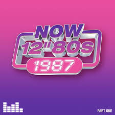 Now 12" 80s: 1987 - Part One (4CD)
