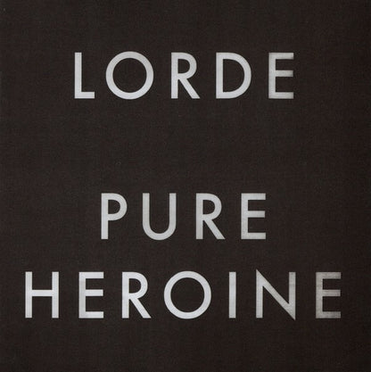 Lorde – Pure Heroine