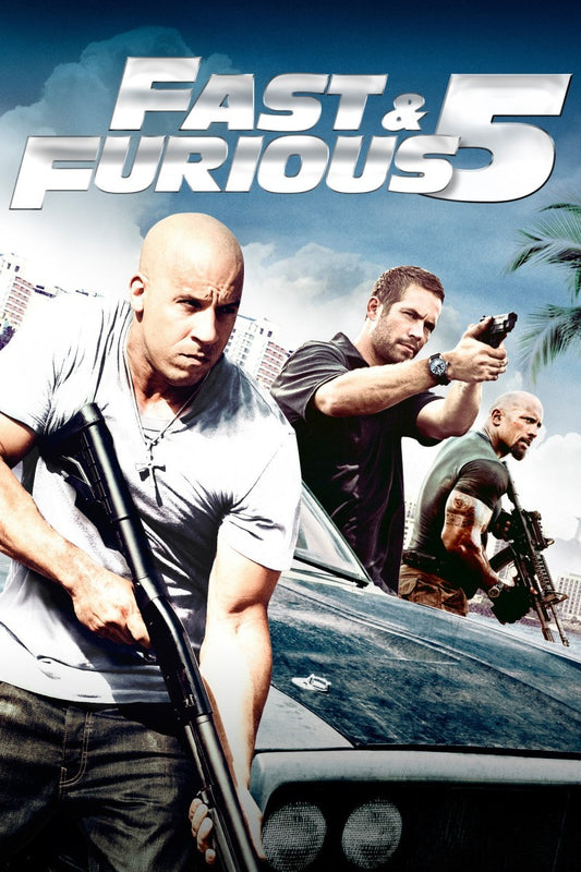 Fast and furious 5