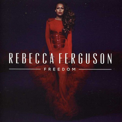 Rebecca Ferguson - Freedom