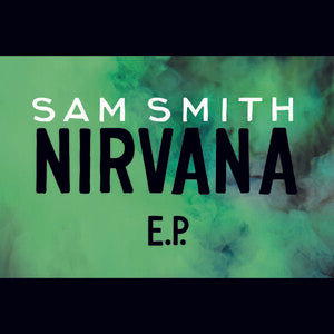 Sam Smith – Nirvana E.P.