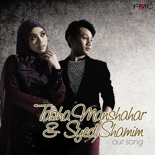 TASHA MANSHAHAR & SYED SHAMIN OUR SONG