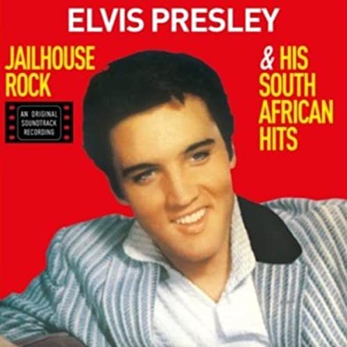 Elvis Presley -Jailhouse Rock & His South African Hits