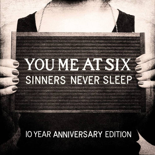 You Me At Six - Sinners Never Sleep: 10th Anniversary (3CD, Deluxe Edition)