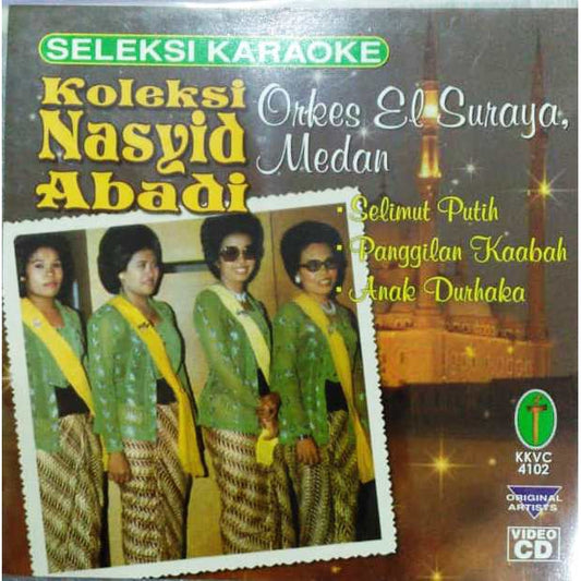 Koleksi Nasyid Abadi - Orkes El Suraya Medan