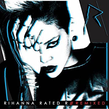 Rihanna Rated R-Remixed