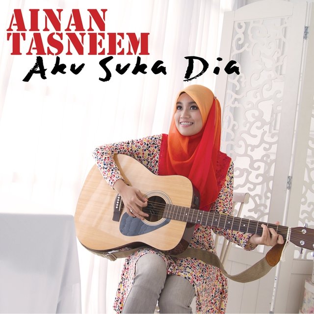 AINAN TASNEEM  - AKU SUKA DIA