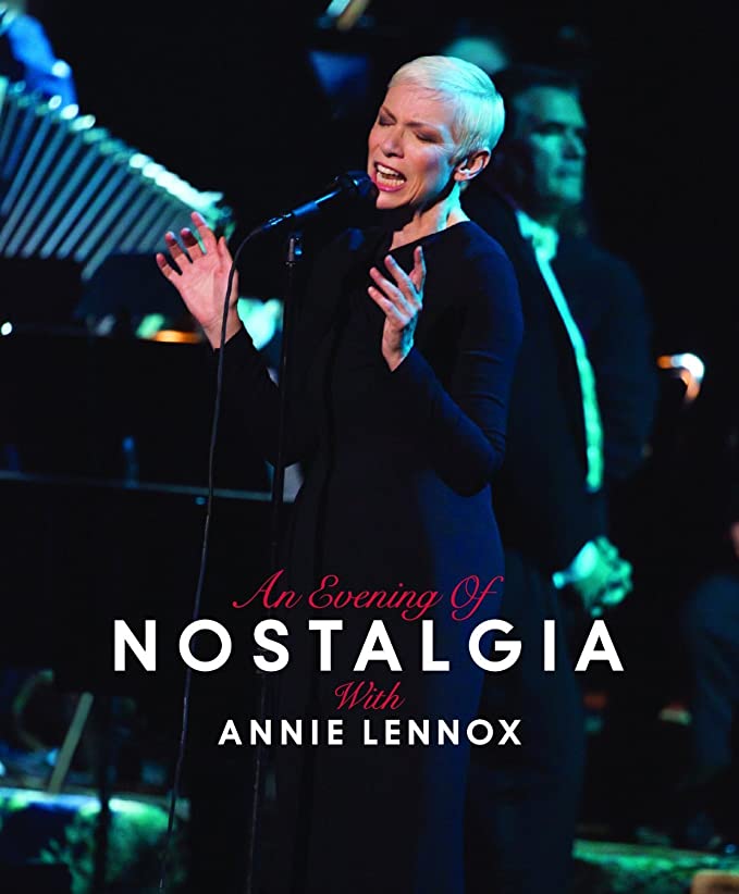 Annie Lenox - An Evening Of Nostalgia with Annie Lenox