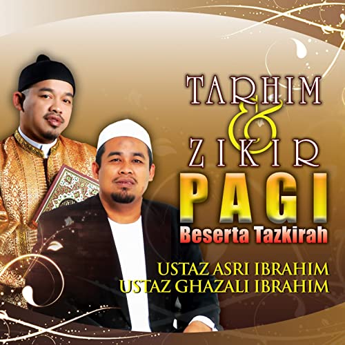 Ustaz Asri & Ustaz Ghazali - Tahrim & Zikir Pagi Berserta Tazkirah