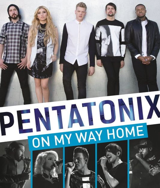 Pentatonix - On My Way Home