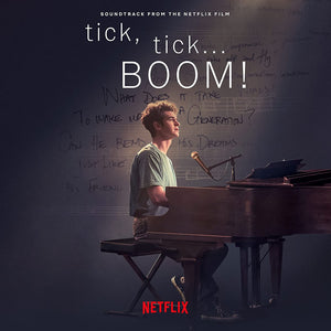 Tick, Tick... BOOM! Soundtrack from the Netflix Film
