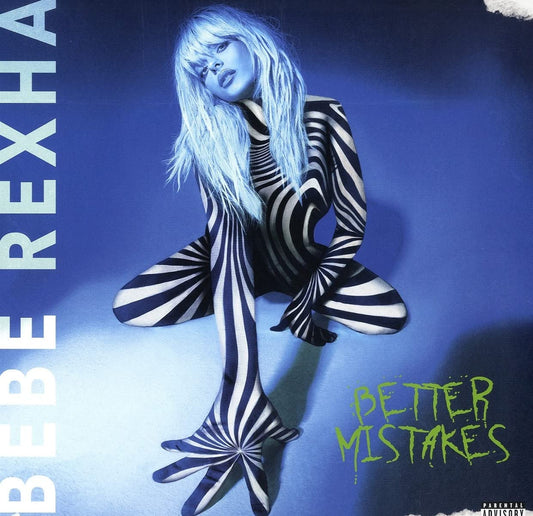 Bebe Rexha -Better Mistakes