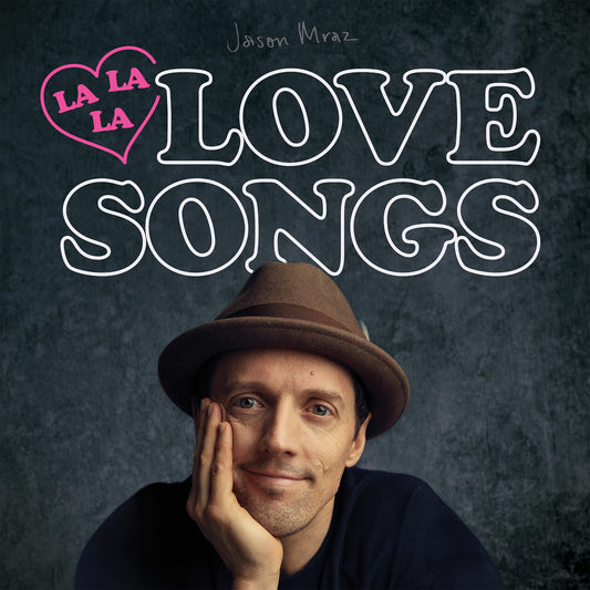 Jason Mraz – Lalala Love Songs