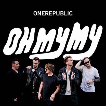 OneRepublic – Oh My My (Limited Edition)