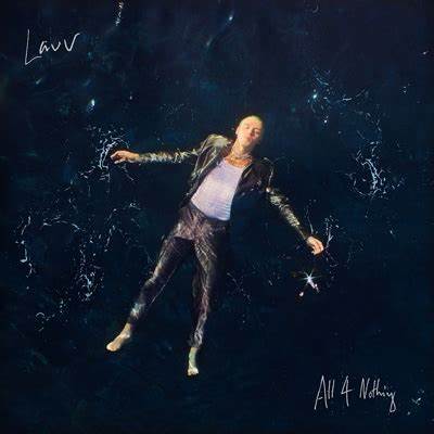 Lauv – All 4 Nothing