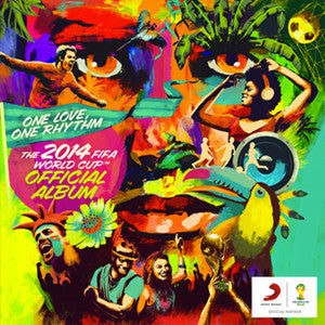 Various – One Love, One Rhythm - The 2014 FIFA World Cup™ Official Album!