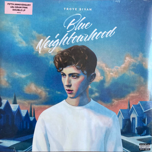 Troye Sivan – Blue Neighbourhood