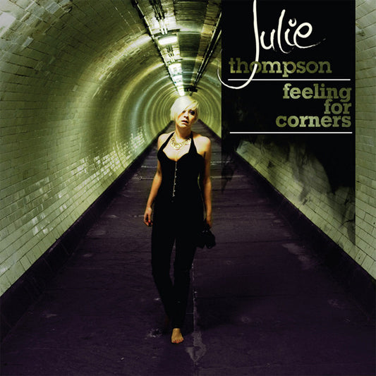 Julie Thompson – Feeling For Corners