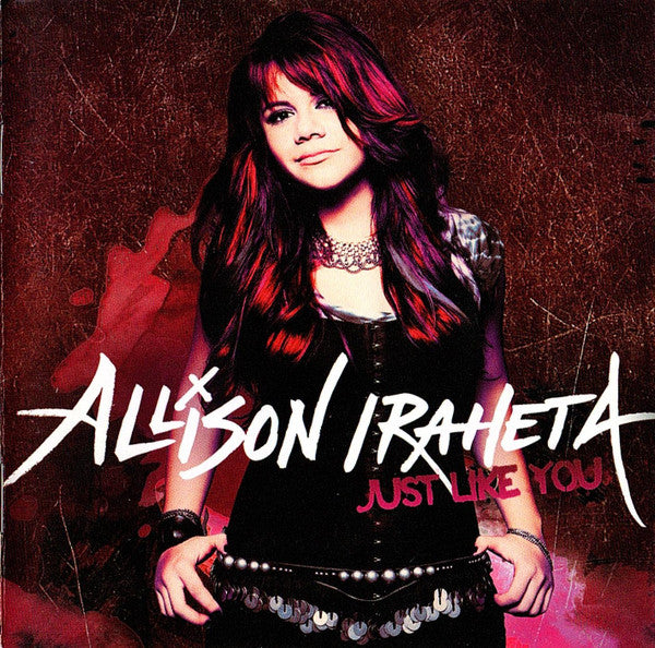 Allison Iraheta – Just Like You