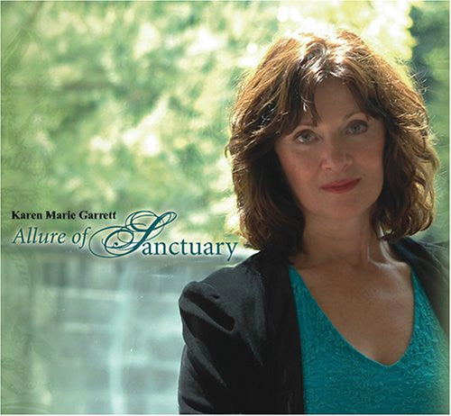 Karen Marie Garrett – Allure Of Sanctuary