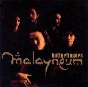 Butterfingers-Malayneum