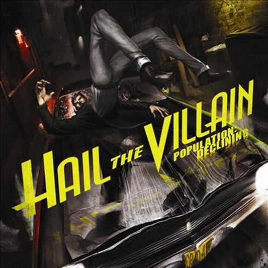 Hail The Villain – Population: Declining