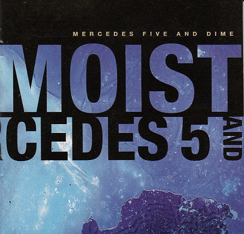 Moist – Mercedes Five And Dime