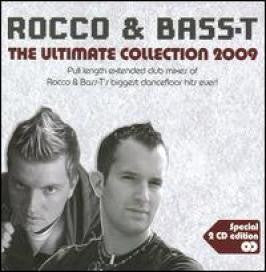 Rocco & Bass-T* – The Ultimate Collection 2009