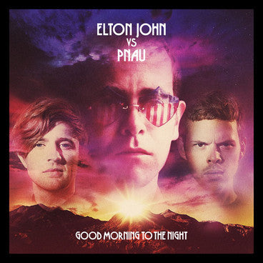 Elton John Vs Pnau – Good Morning To The Night