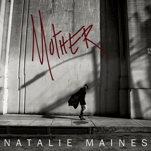 Natalie Maines – Mother