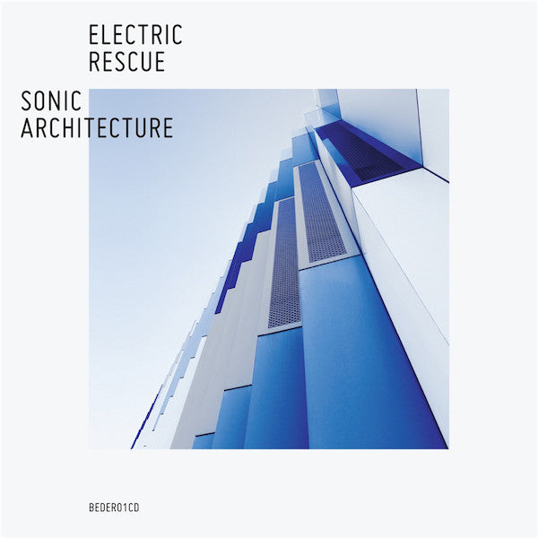 Electric Rescue – Sonic Architecture