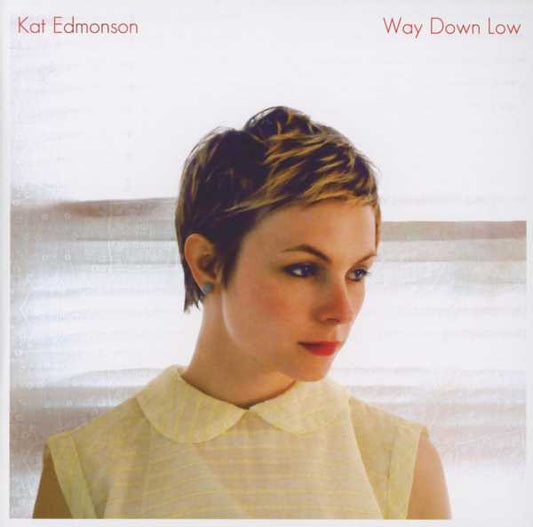 Kat Edmonson – Way Down Low